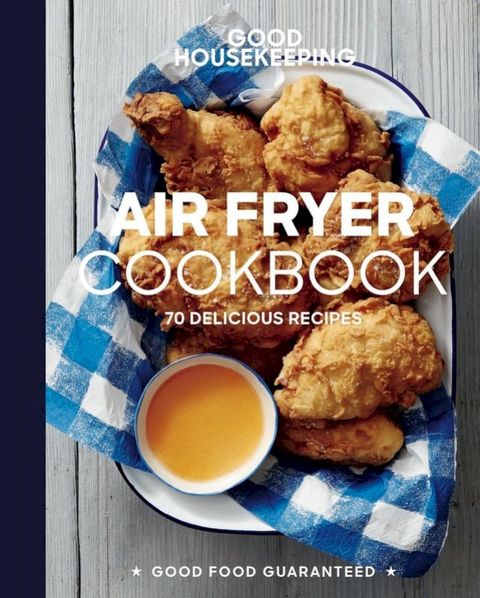 Good Housekeeping Air Fryer Cookbook(Kobo/電子書)