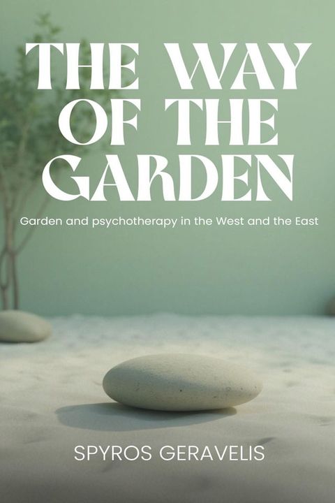 THE WAY OF THE GARDEN