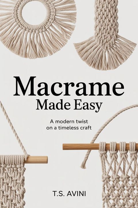 Macrame Made Easy