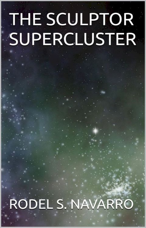 THE SCULPTOR SUPERCLUSTER
