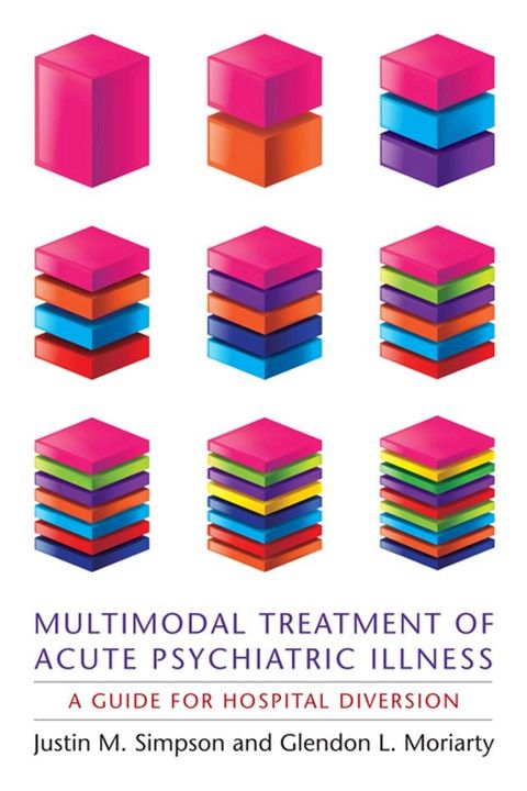 Multimodal Treatment of Acute Psychiatric Illness(Kobo/電子書)