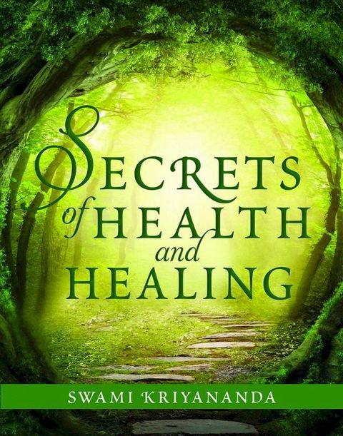 Secrets of Health and Healing(Kobo/電子書)