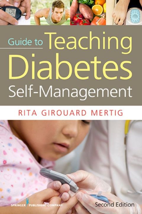 Nurses' Guide to Teaching Diabetes Self-Management, Second Edition(Kobo/電子書)