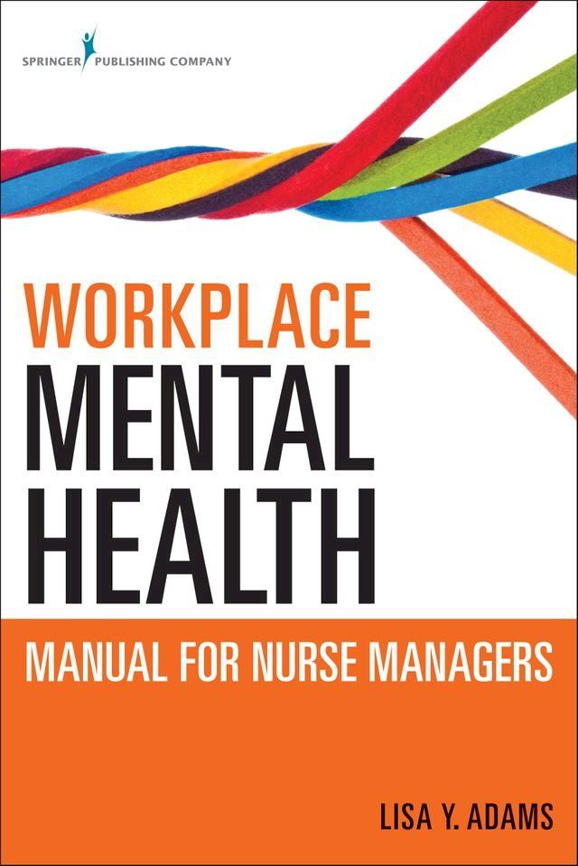  Workplace Mental Health Manual for Nurse Managers(Kobo/電子書)