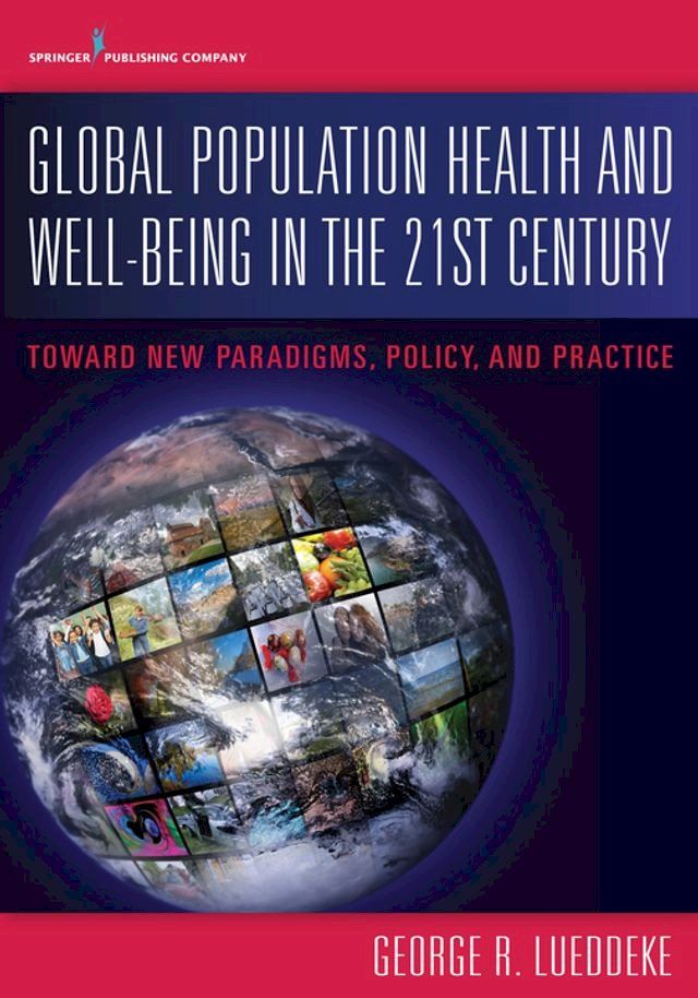  Global Population Health and Well- Being in the 21st Century(Kobo/電子書)