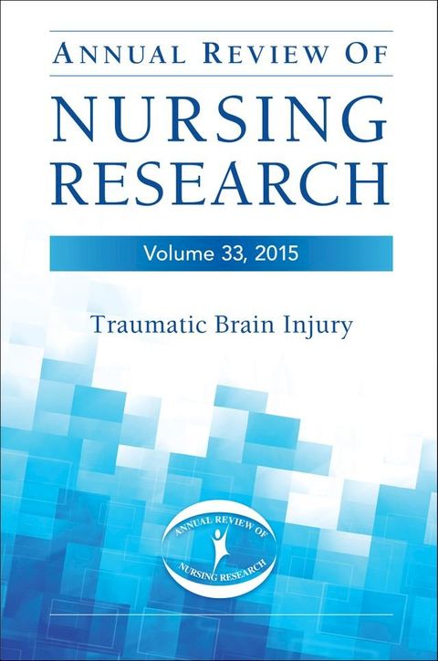 Annual Review of Nursing Research, Volume 33, 2015(Kobo/電子書)