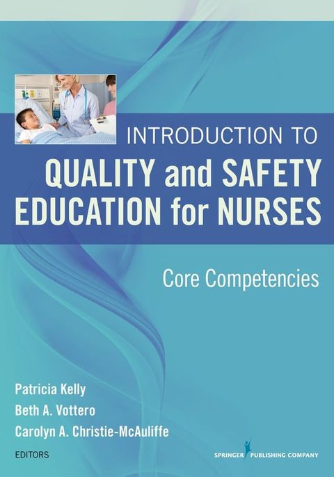 Introduction to Quality and Safety Education for Nurses(Kobo/電子書)