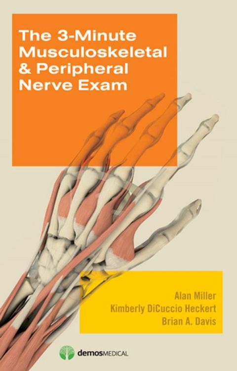 The 3-Minute Musculoskeletal & Peripheral Nerve Exam(Kobo/電子書)