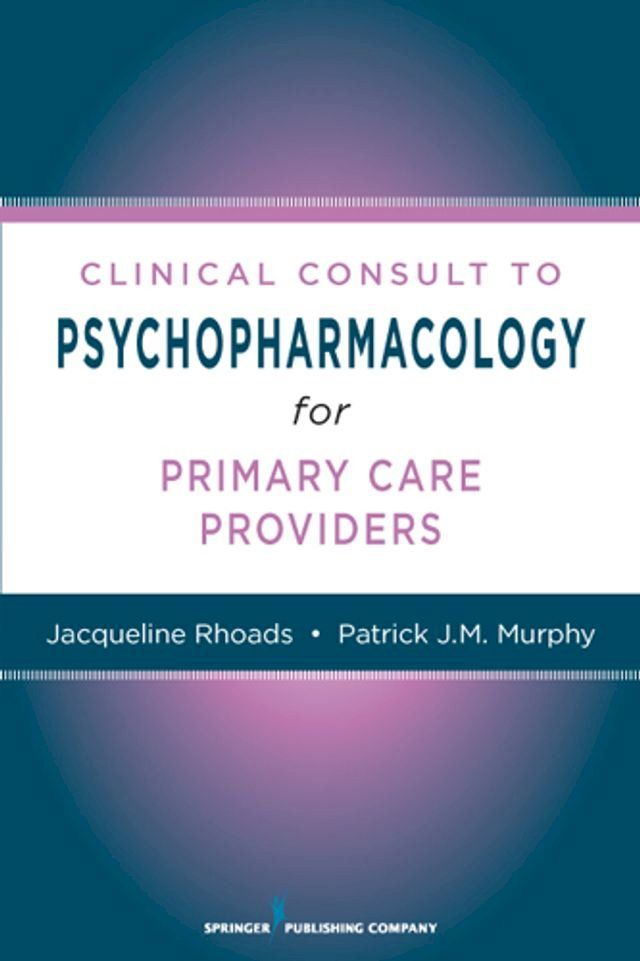  Nurses' Clinical Consult to Psychopharmacology(Kobo/電子書)