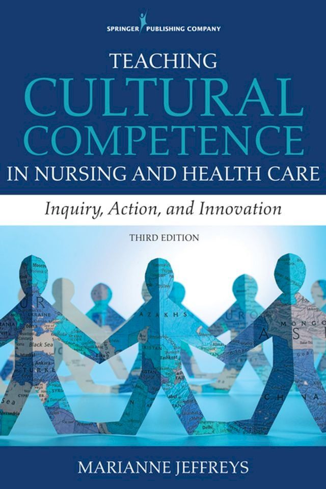  Teaching Cultural Competence in Nursing and Health Care, Third Edition(Kobo/電子書)