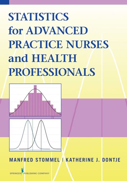 Statistics for Advanced Practice Nurses and Health Professionals(Kobo/電子書)