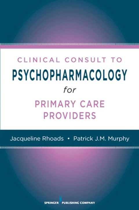 Nurses' Clinical Consult to Psychopharmacology(Kobo/電子書)