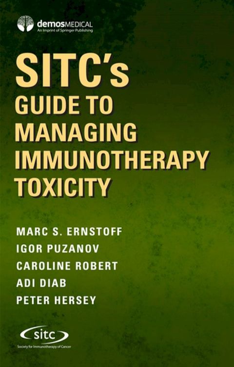 SITC’s Guide to Managing Immunotherapy Toxicity(Kobo/電子書)