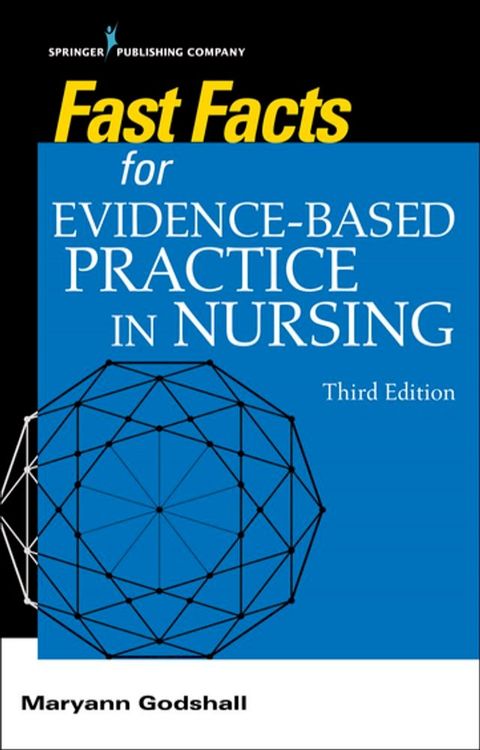 Fast Facts for Evidence-Based Practice in Nursing, Third Edition(Kobo/電子書)