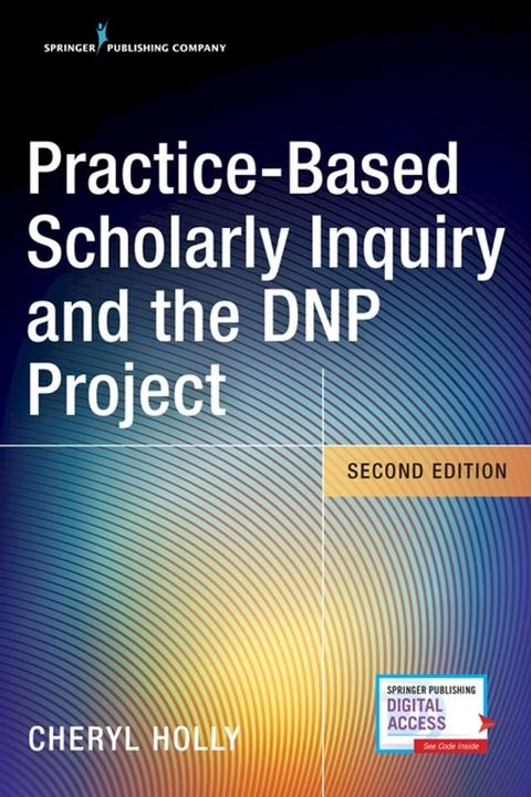 Practice-Based Scholarly Inquiry and the DNP Project(Kobo/電子書)