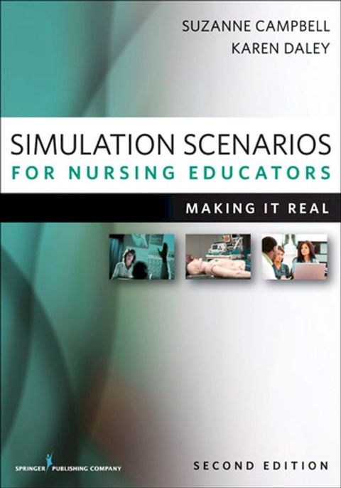 Simulation Scenarios for Nursing Educators, Second Edition(Kobo/電子書)