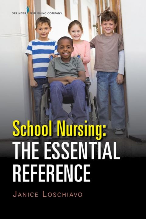 School Nursing: The Essential Reference(Kobo/電子書)