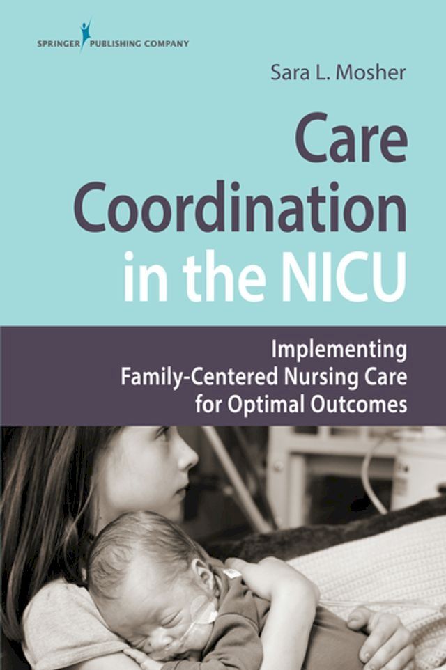  Care Coordination in the NICU(Kobo/電子書)