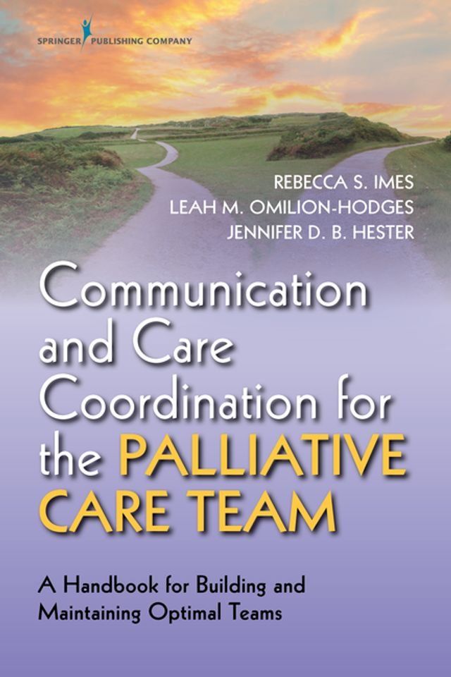  Communication and Care Coordination for the Palliative Care Team(Kobo/電子書)