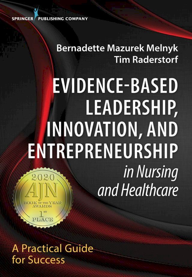  Evidence-Based Leadership, Innovation and Entrepreneurship in Nursing and Healthcare(Kobo/電子書)