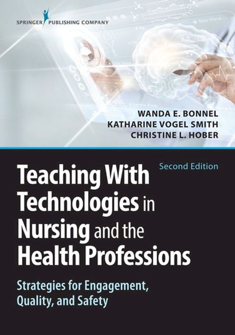 Teaching with Technologies in Nursing and the Health Professions(Kobo/電子書)