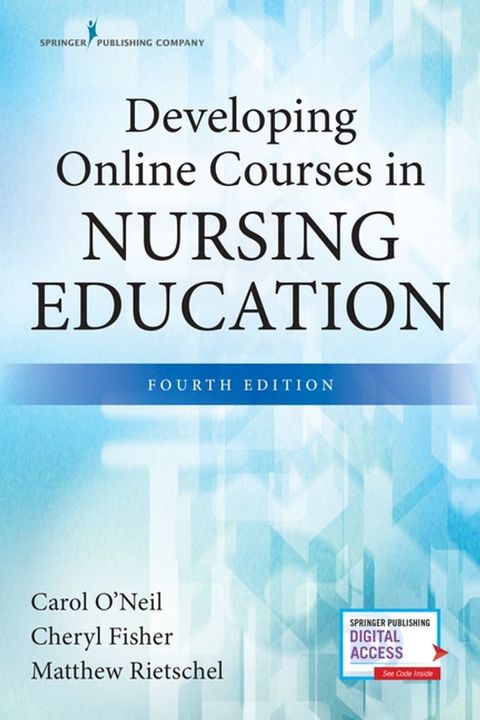 Developing Online Courses in Nursing Education, Fourth Edition(Kobo/電子書)