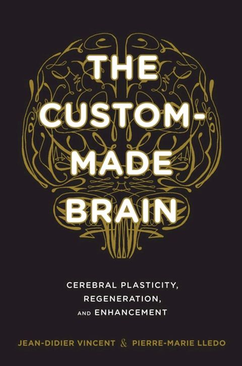 The Custom-Made Brain(Kobo/電子書)