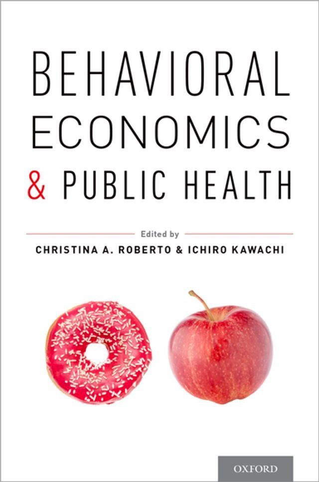  Behavioral Economics and Public Health(Kobo/電子書)