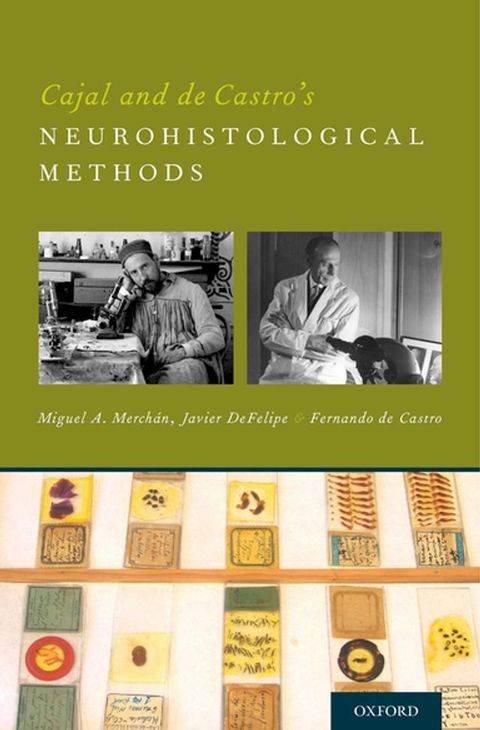 Cajal and de Castro's Neurohistological Methods(Kobo/電子書)