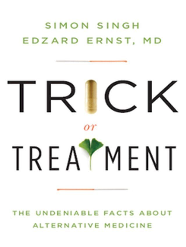  Trick or Treatment: The Undeniable Facts about Alternative Medicine(Kobo/電子書)