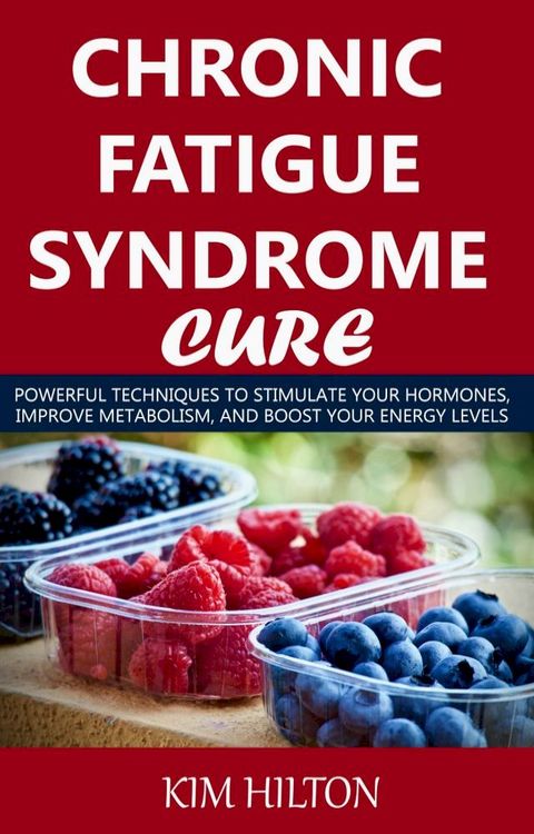 Chronic Fatigue Syndrome Cure(Kobo/電子書)