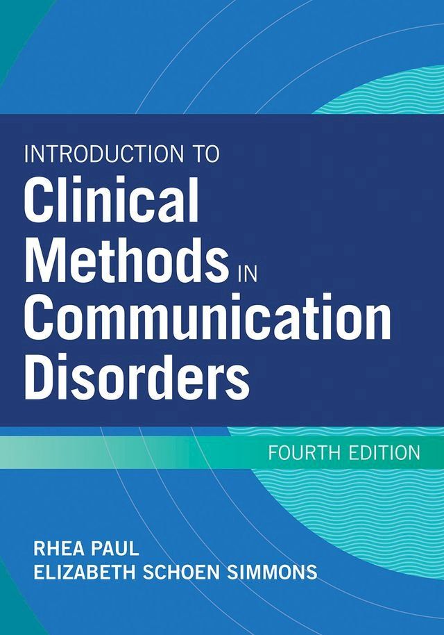  Introduction to Clinical Methods in Communication Disorders(Kobo/電子書)