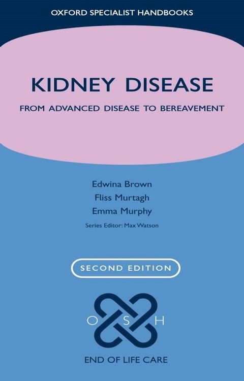 Kidney Disease: From advanced disease to bereavement(Kobo/電子書)