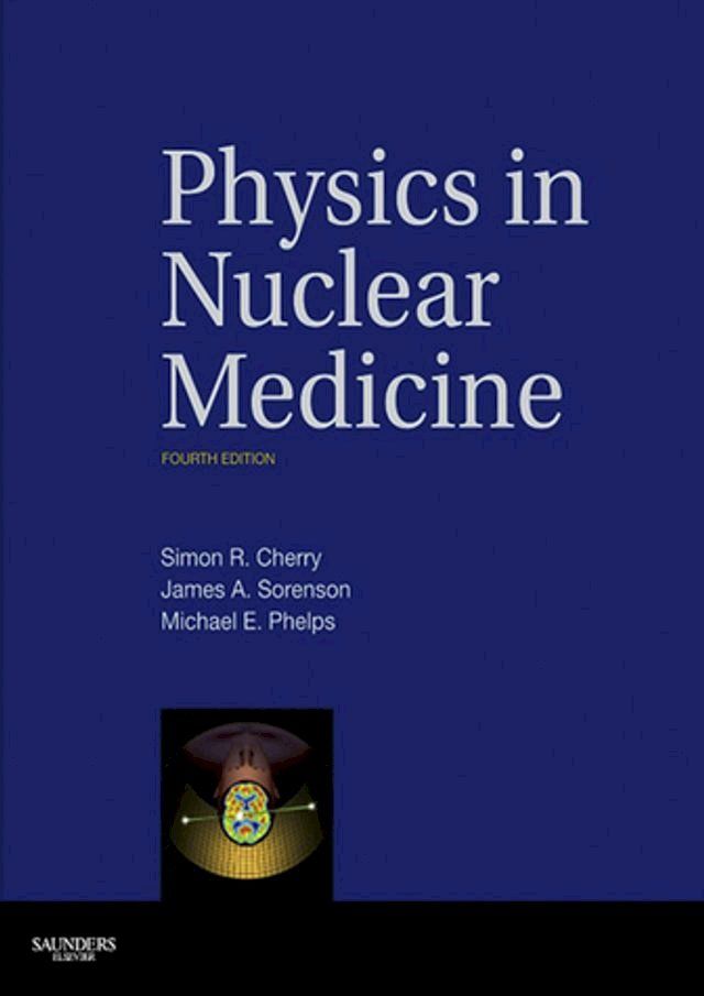  Physics in Nuclear Medicine(Kobo/電子書)