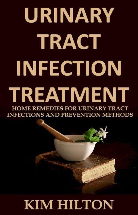 Urinary Tract Infection Treatment(Kobo/電子書)