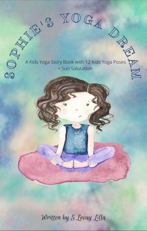 Sophie’s Yoga Dream(Kobo/電子書)