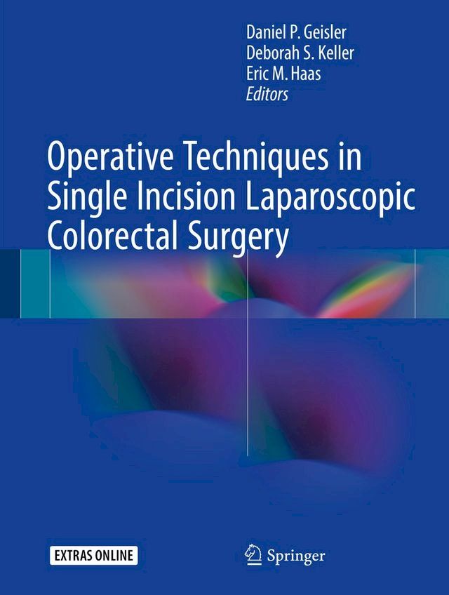  Operative Techniques in Single Incision Laparoscopic Colorectal Surgery(Kobo/電子書)