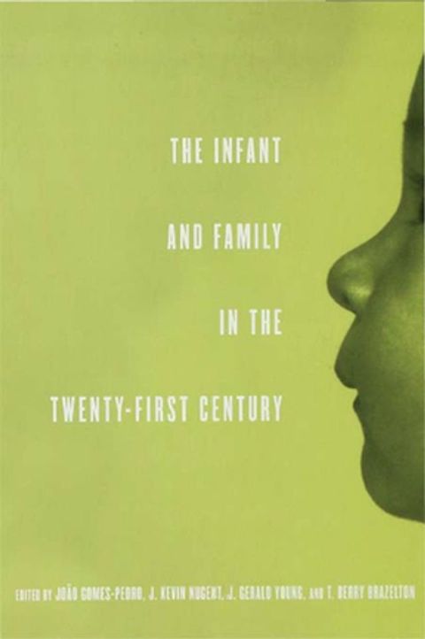 The Infant and Family in the Twenty-First Century(Kobo/電子書)