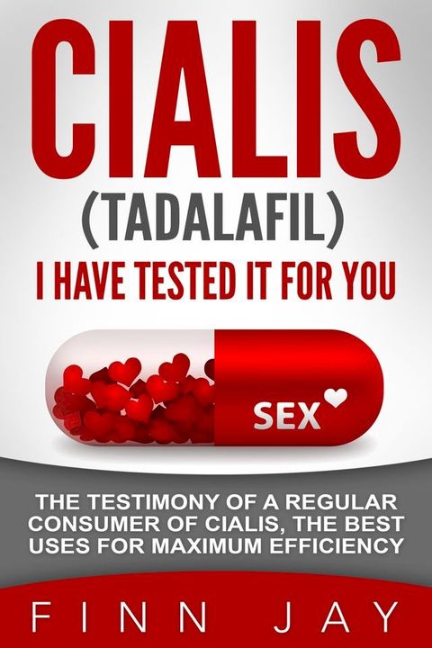 CIALIS (TADALAFIL) I HAVE TESTED IT FOR YOU!(Kobo/電子書)