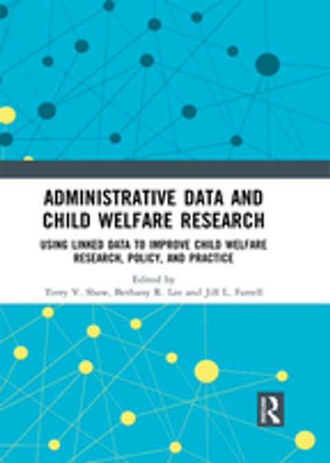 Administrative Data and Child Welfare Research(Kobo/電子書)