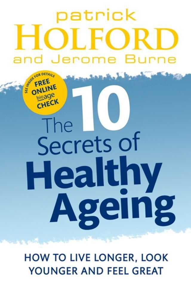  The 10 Secrets Of Healthy Ageing(Kobo/電子書)