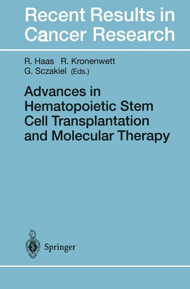  Advances in Hematopoietic Stem Cell Transplantation and Molecular Therapy(Kobo/電子書)