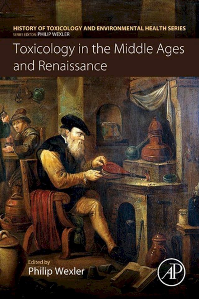  Toxicology in the Middle Ages and Renaissance(Kobo/電子書)