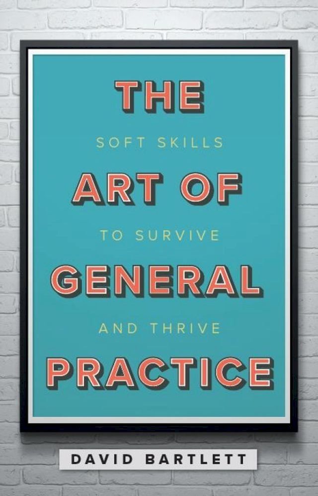  The Art of General Practice(Kobo/電子書)