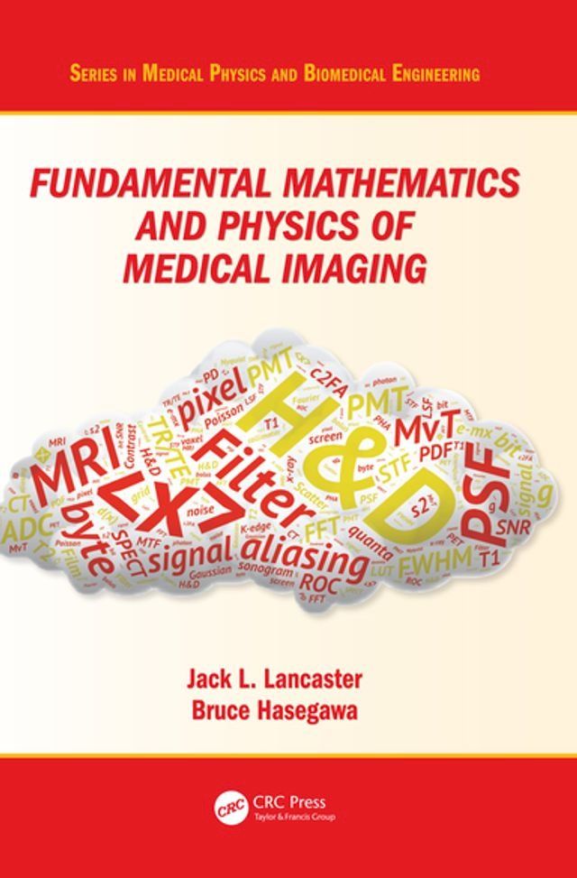  Fundamental Mathematics and Physics of Medical Imaging(Kobo/電子書)