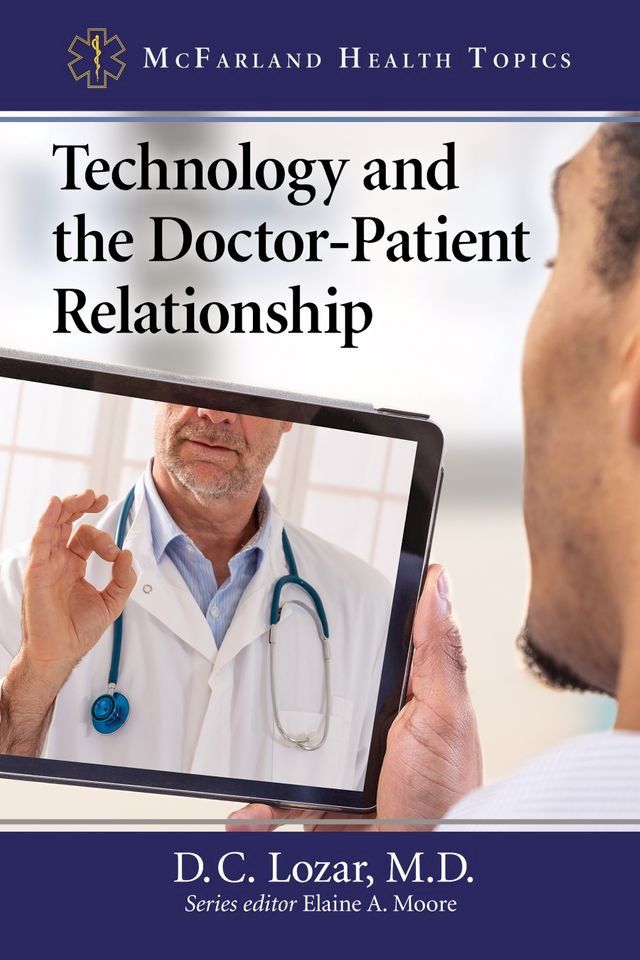  Technology and the Doctor-Patient Relationship(Kobo/電子書)