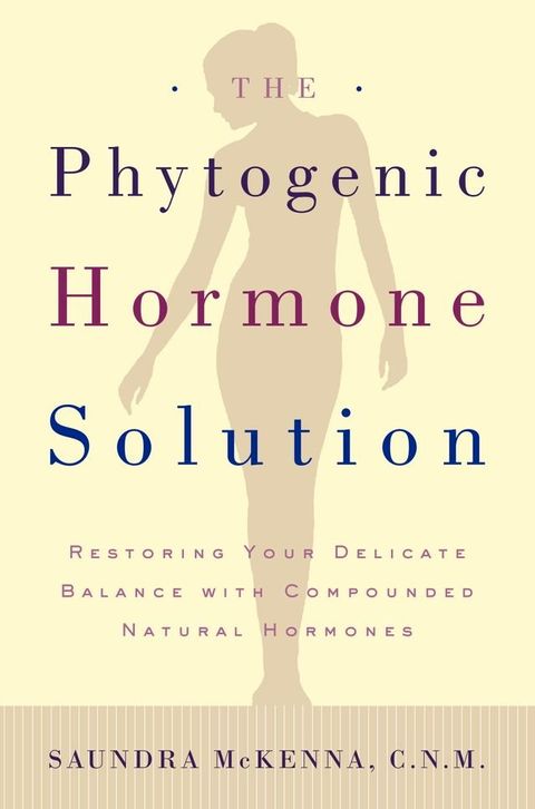 The Phytogenic Hormone Solution(Kobo/電子書)