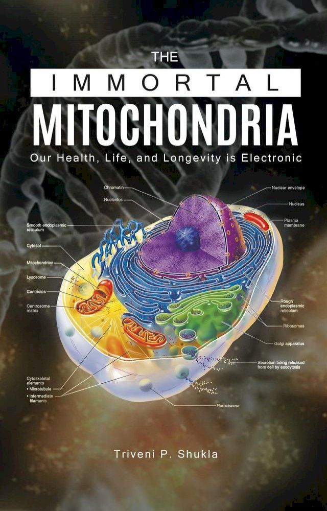  The Immortal Mitochondria(Kobo/電子書)