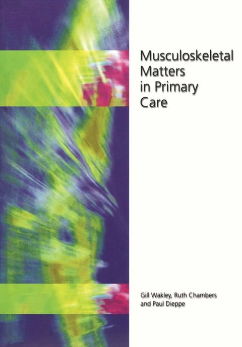 Musculoskeletal Matters in Primary Care(Kobo/電子書)