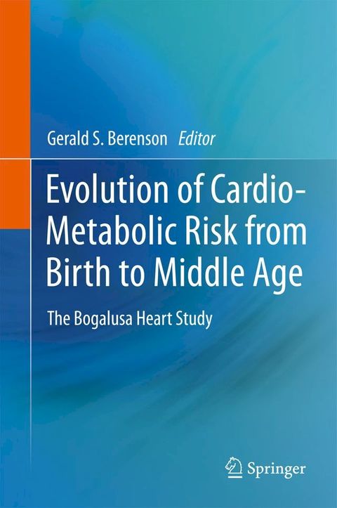 Evolution of Cardio-Metabolic Risk from Birth to Middle Age(Kobo/電子書)